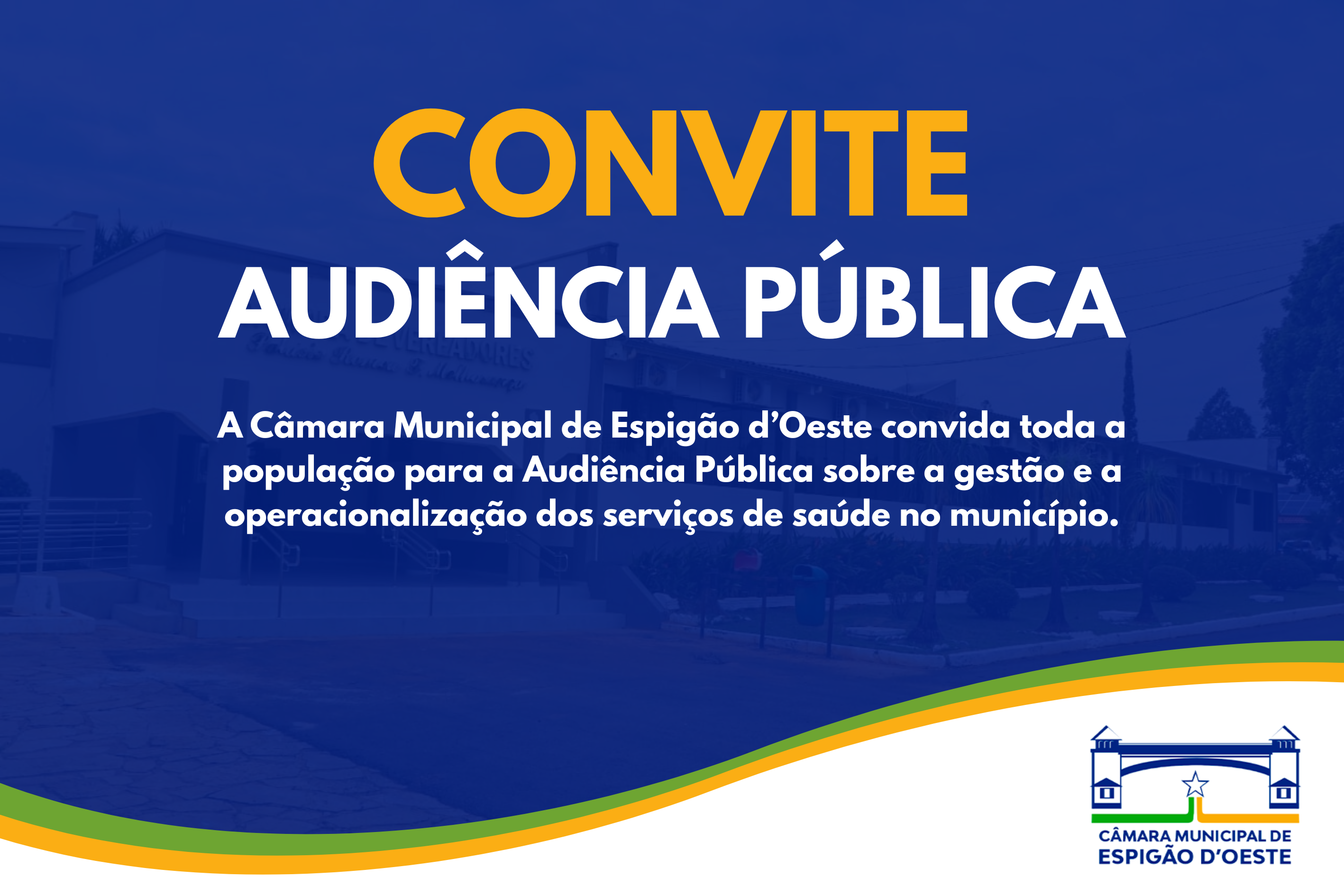 CONVITE – CÂMARA MUNICIPAL DE ESPIGÃO D’OESTE