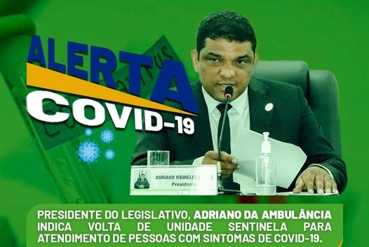 Vereador Adriano Indica atendimento diferenciado aos pacientes positivados em Covid